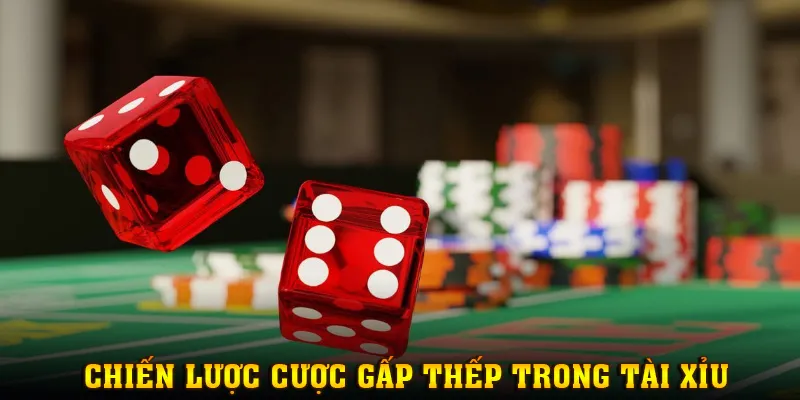 Áp dụng mẹo cược gấp thếp khi chơi Tài Xỉu