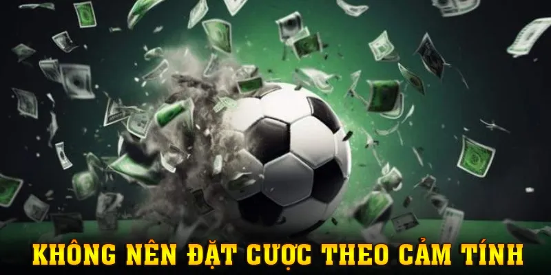 Người tham gia không nên bồng bột, đặt cược theo cảm tính