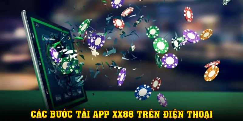 Hướng dẫn Tải app XX88 trên điện thoại
