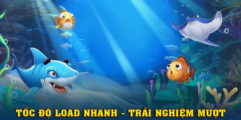 Chinh phục Vua Bắn Cá với tốc độ load mượt mà